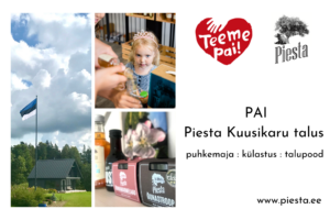 Teeme Pai kampaania Piesta Kuusikaru talus
